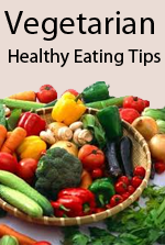Vegetarian Healthy Tips