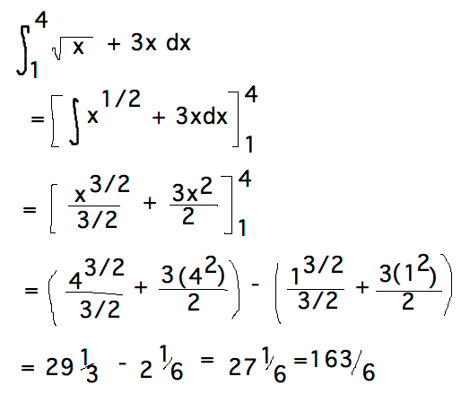 Integral from 1 to 4 of sqrt(x) + 3x = (2/3)x^(3/2)+(3/2)^2 evaluated from 1 to 4