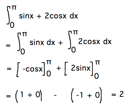 Integral from 0 to pi of sinx+2cosx = 2sinx-cosx evaluated from 0 to pi = 2