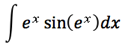 Integral e^x sin(e^x)
