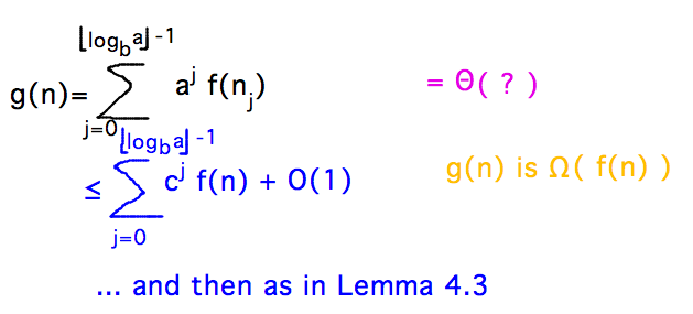 f(n/b^j) becomes f(n_j), show a^jf(n_j) asymptotically less than or equal to cf(n) and use in Lemma 4.3 sum