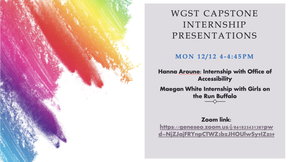 Flyer showing description of a Women's and Gender Studies Event (WGST Capstone Internship Presentations on December 12, 2022)