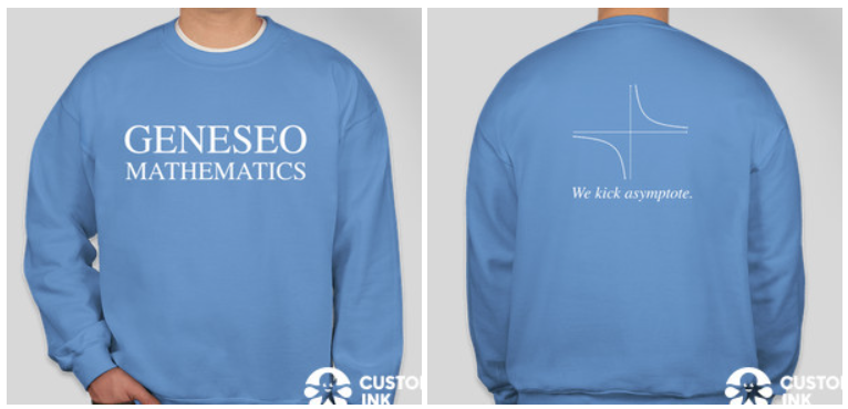A light blue crewneck shirt. The front reads "Geneseo Mathematics" and the back reads "We kick asymptote" accompanied by a graph depicting horizontal and vertical asymptotes.