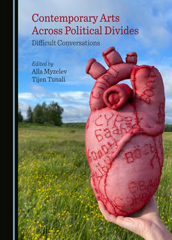 Contemporary Arts Across Political Divides book cover