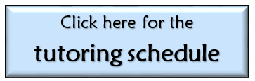 Click here for the tutoring schedule