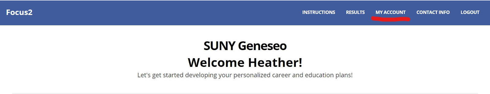 alumni Screenshot of a user account page on FOCUS 2 that says SUNY Geneseo Welcome Heather.