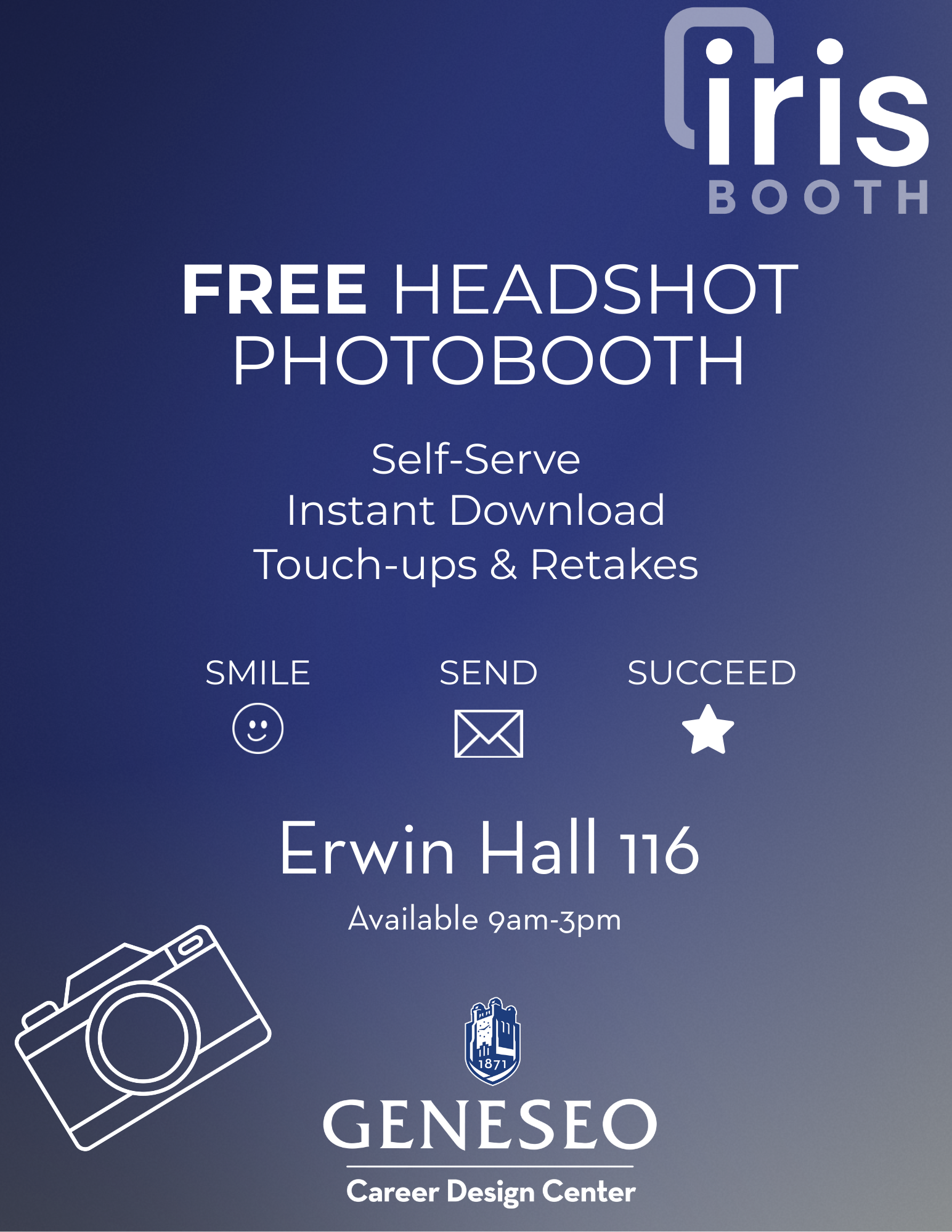 Iris Photobooth Flyer: Free Headshot Photobooth - Self-Serve, Instant Download, Touch-Ups & Retakes - Smile, Send, Succeed - Erwin Hall 116 - Available 9am - 3pm