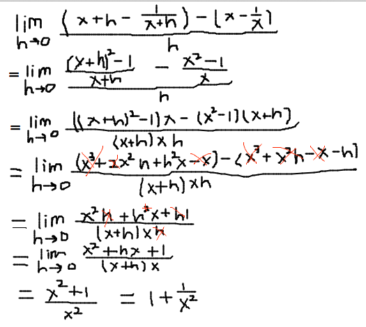 limit as h approaches 0 of ( x + h - 1/(x+h) - (x-1/x) ) / h = 1 + 1/x^2