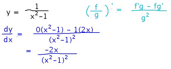 Applying the quotient rule with f(x) = 1 and g(x) = x^2 - 1